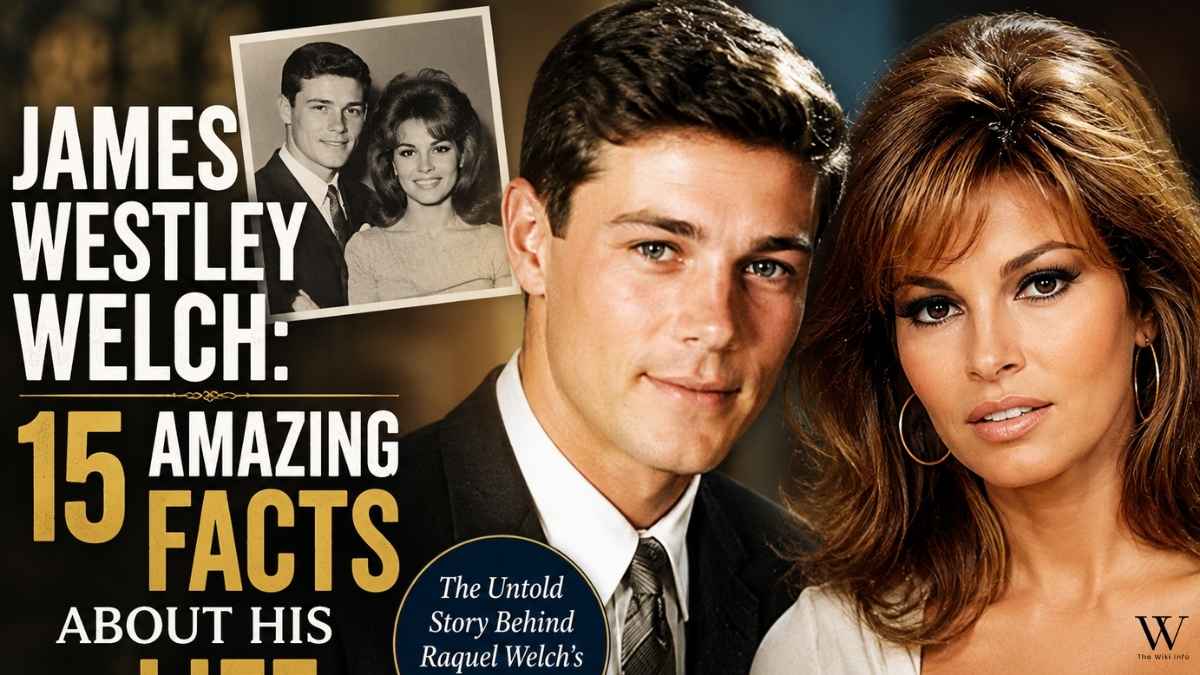 James Westley Welch: The Untold Story Behind Raquel Welch's First Love