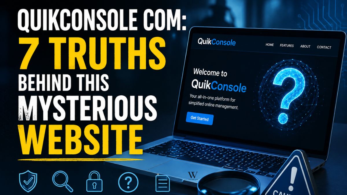 QuikConsole Com: 7 Truths Behind This Mysterious Website