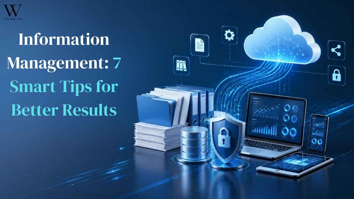 Information Management: 7 Powerful Ways to Manage Information