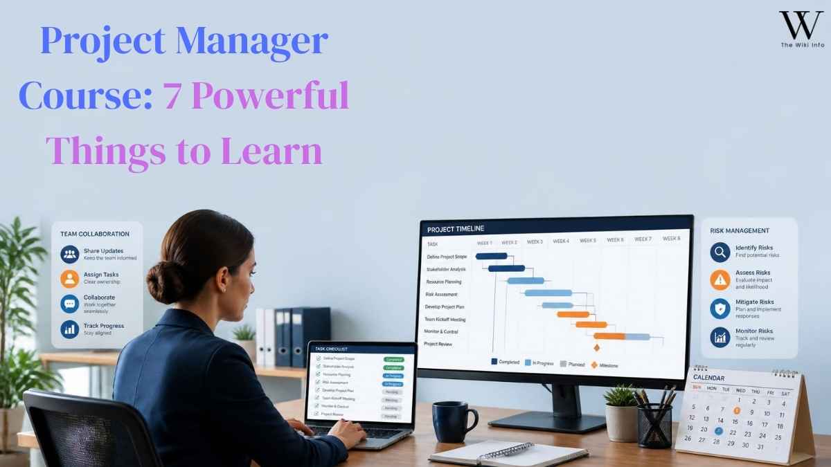 Project Manager Course: 7 Powerful Things You’ll Learn & Where to Start